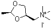 CAS#: 16709-43-6, N,N,N-Trimethyl[(2S,4R)-2-Methyl-1,3-Dioxolan-4-Yl]Methanaminium Iodide