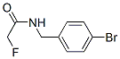 CAS#: 24312-44-5, N-[(4-Bromophenyl)Methyl]-2-Fluoro-Acetamide