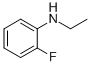 CAS#: 2707-64-4, N-Ethyl-2-Fluoro-Benzenamine