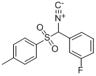 CAS 登录号：321345-36-2， [1-(3-氟苯基)-1-对甲苯磺酰基]甲基异氰化物