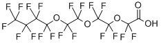 CAS#: 330562-41-9, Perfluoro-3,6,9-Trioxatridecanoic Acid