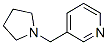 CAS#: 370-09-2, 3-(Pyrrolidin-1-Ylmethyl)Pyridine