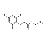 CAS#: 377084-09-8, Ethyl 3-(2,4,6-Trifluorophenyl)Propanoate