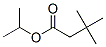 CAS 登录号：60498-66-0， 3,3-二甲基丁酸异丙酯