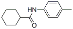CAS#: 6876-59-1, N-(p-Tolyl)Cyclohexanecarboxamide