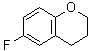 CAS#: 82070-01-7, 6-Fluorochromane