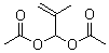 CAS # 10476-95-6, 2-Methyl-2-propene-1,1-diol diacetate, 2-Methyl-2-propenylidene diacetate, 2-Methylallylidene diacetate, 3,3-Diacetoxy-2-methyl-1-propene, 3,3-Diacetoxy-2-methylpropene, Methacrolein diacetate, NSC 46577