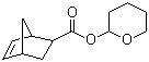 CAS # 154924-11-5, 2-Tetrahydropyranyl 5-norbornen-2-carboxylate, Bicyclo[2.2.1]hept-5-ene-2-carboxylic acid tetrahydropyran-2-yl ester