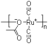 CAS # 26317-70-4, Acetatodicarbonylruthenium polymer
