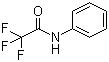structure of CAS# 404-24-0, 2,2,2-Trifluoro-N-phenylacetamide