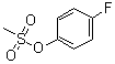CAS 登录号：72358-72-6, 4-氟苯基甲烷磺酸酯